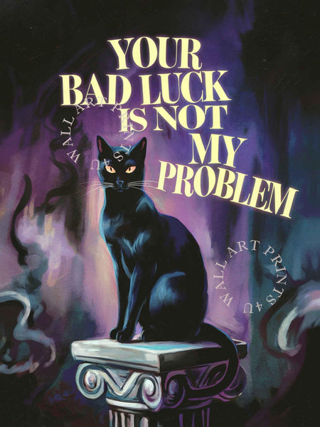 Black Cat Poster Bad Luck Gothic Wall Art Superstition Decor Witchy My