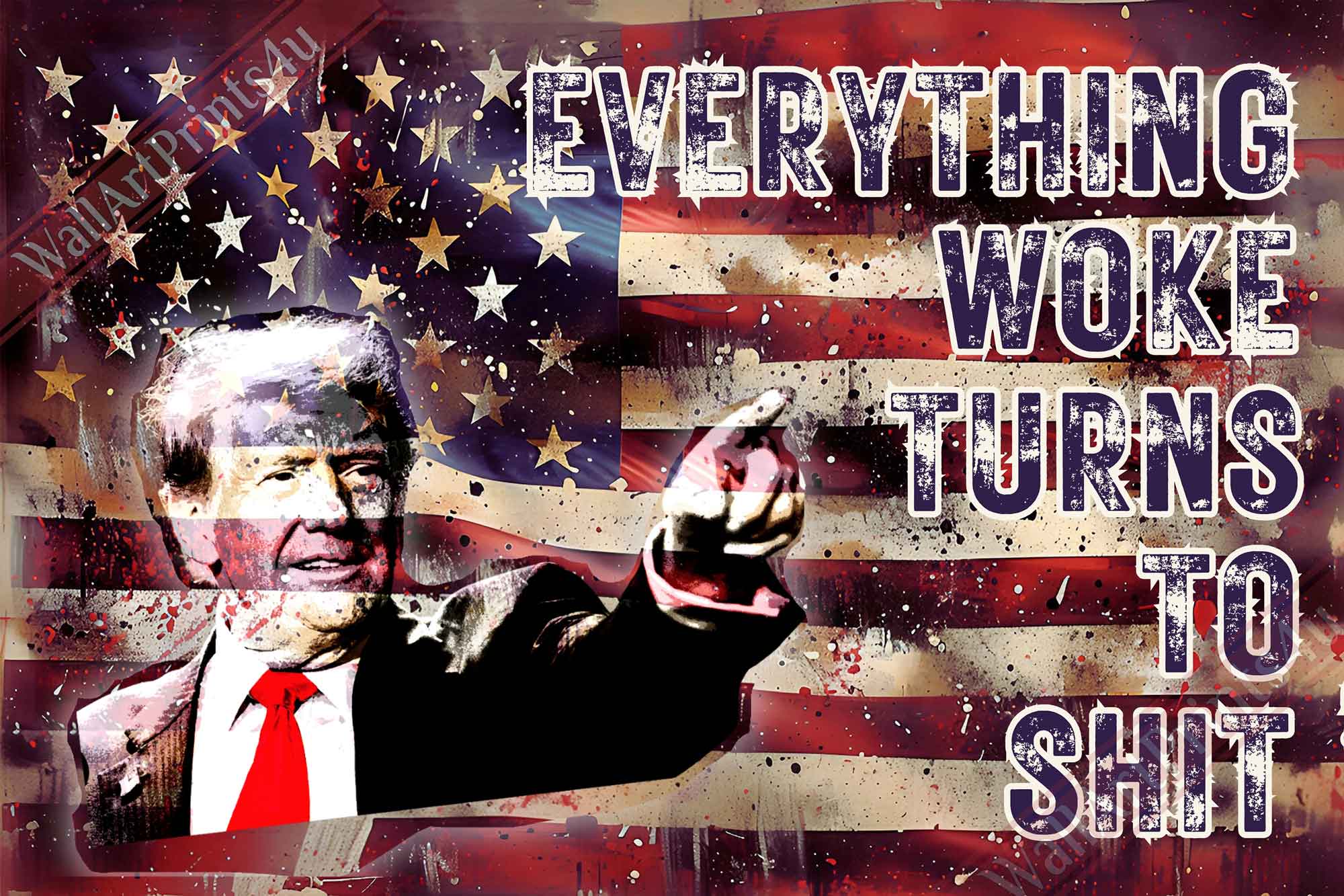 Everything Woke Turns to Shit Donald Trump Quote Canvas Patriotic Wall Art American Flag Election Victory 2024 Controversial Decor - WallArtPrints4U