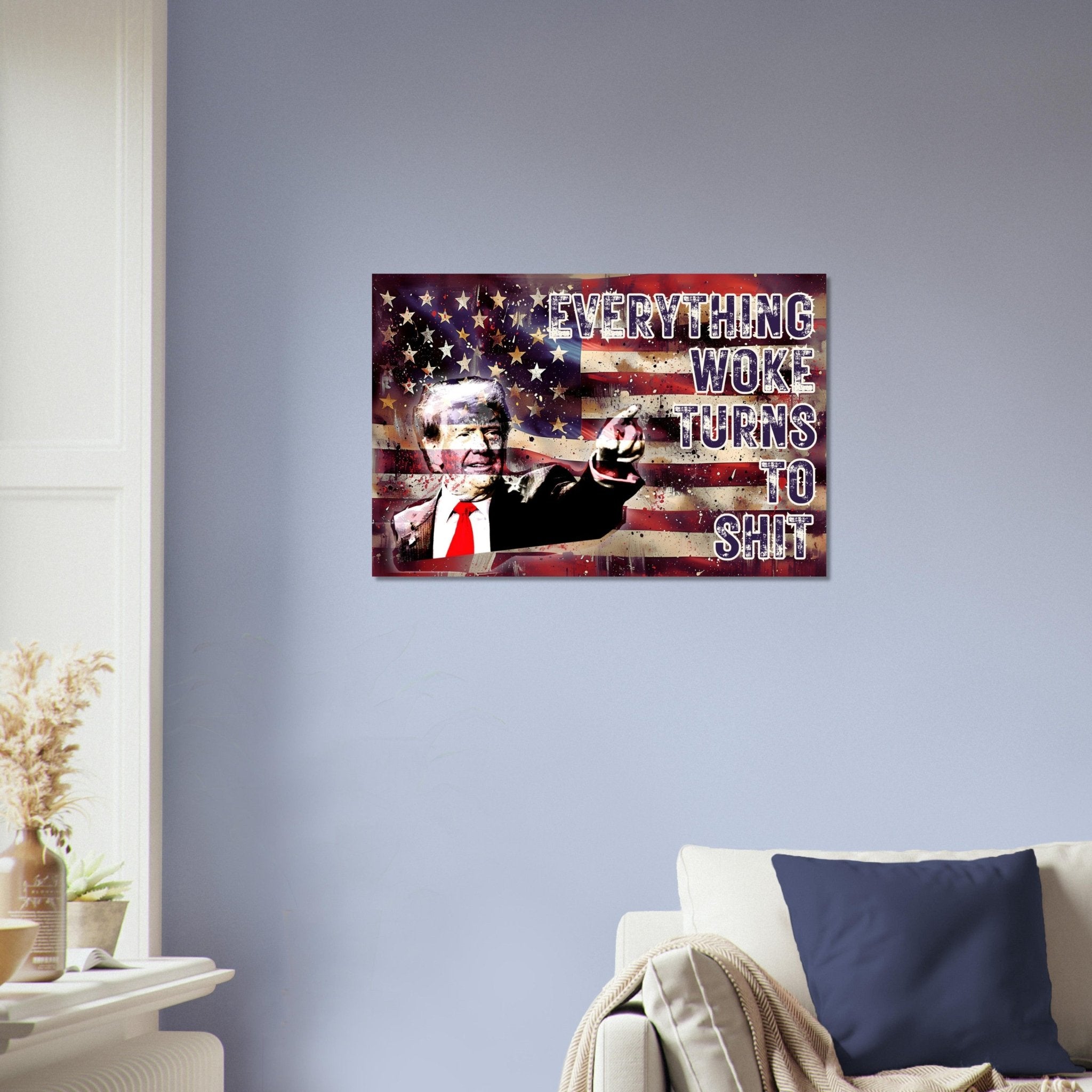 Everything Woke Turns to Shit Donald Trump Quote Poster Patriotic Wall Art American Flag Election Victory 2024 Controversial Print - WallArtPrints4U