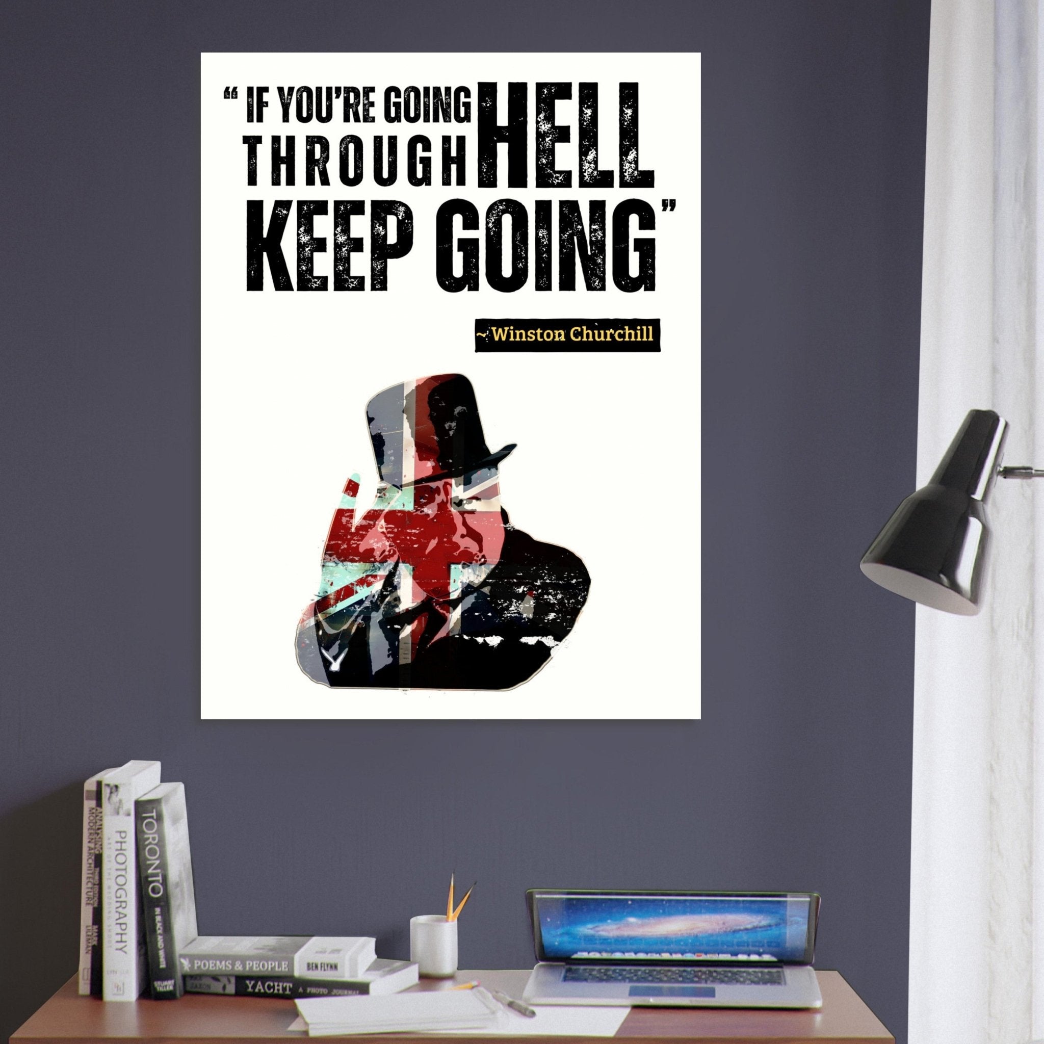 Motivational Poster Winston Churchill Quote If You're Going Through Hell Keep Going Wall Art Vintage Decor - WallArtPrints4U